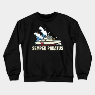 Semper Paratus Coast Guard Life Crewneck Sweatshirt